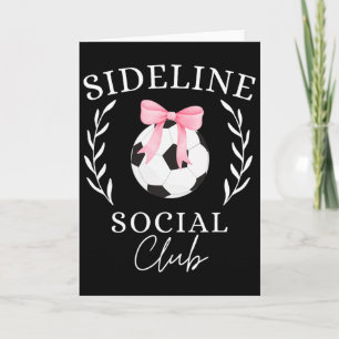 Sideline Social Club Coquette Soccer Mum Sister Br Card