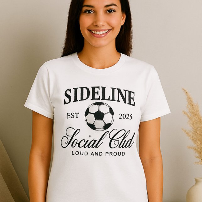 Sideline Social Club Shirt – Loud and Proud Soccer (Creator Uploaded)