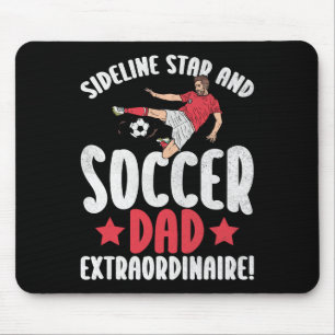 Sideline Star And Soccer Dad Extraordinaire! Socce Mouse Pad