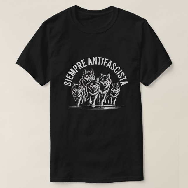 Siempre Antifascista | Anti-Fascist Wolves Graphic T-Shirt (Design Front)