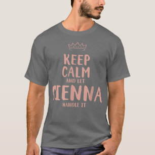 Sienna Keep Calm Personalised Name Friends Funny B T-Shirt