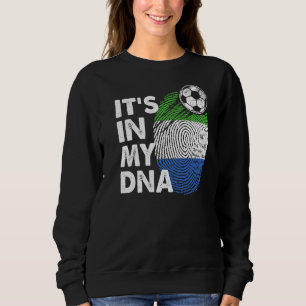 Sierra Leone In My Dna Sierra Leonian Flag Sweatshirt