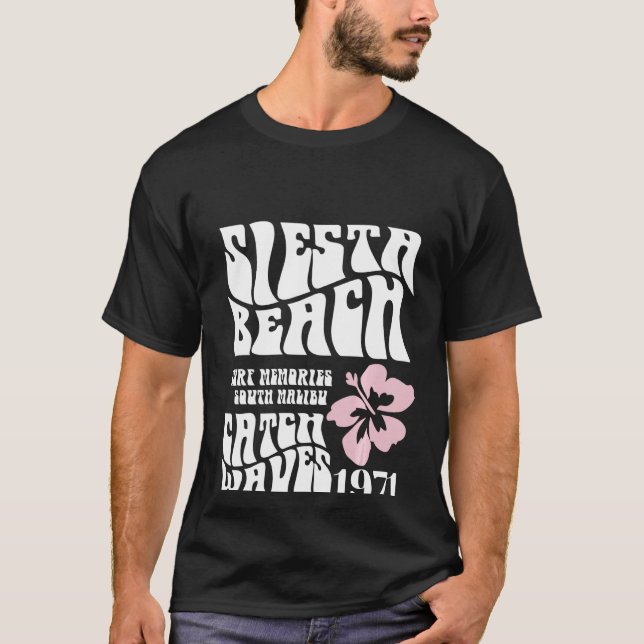 Siesta Beach Surf Memories South Malibu Catch Wave T-Shirt (Front)
