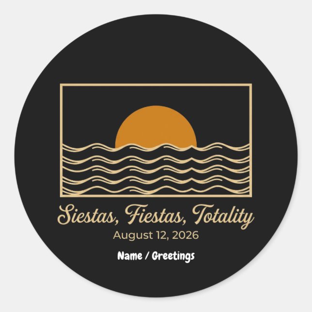 Siestas Fiestas Totality Spain Solar Eclipse 2026  Classic Round Sticker (Front)