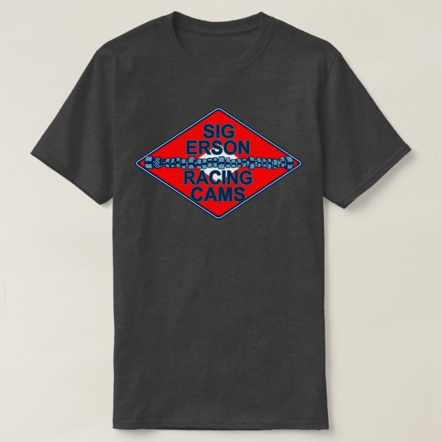 Sig Erson Racing Cams T-Shirt (Design Front)