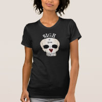 SIGH if you Love Hamlet Women's T , Soliloquy Back