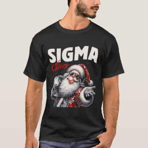 Sigma Claus Cool Santa Funny Christmas Xmas Meme B T-Shirt