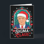 Sigma Claus Festive Political Humor Trump Santa Ha Card<br><div class="desc">Sigma Claus Festive Political Humor Trump Santa Hat Premium</div>