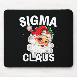 Sigma Claus Santa Funny Christmas Rizz Male The Ri Mouse Pad