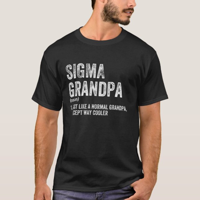 Sigma Grandpa Funny Sigma T-Shirt (Front)