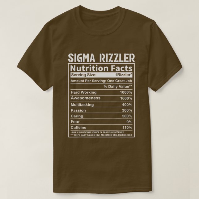 Sigma Rizzler Nutrition Facts Rizz Funny Rizzler S T-Shirt (Design Front)