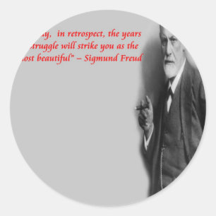 Sigmund Freud Famous "Struggle" Quote Classic Round Sticker