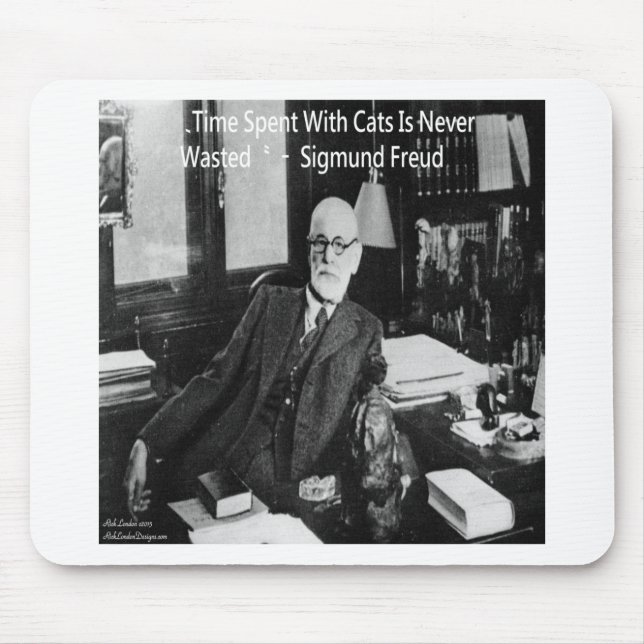 Sigmund Freud In His Office & Funny Cat Quote Mouse Pad (Front)