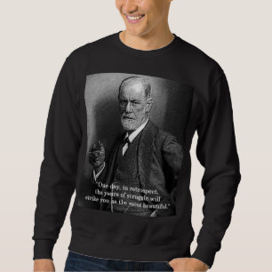 Sigmund Freud "One Day.." sweatshirt -any colour
