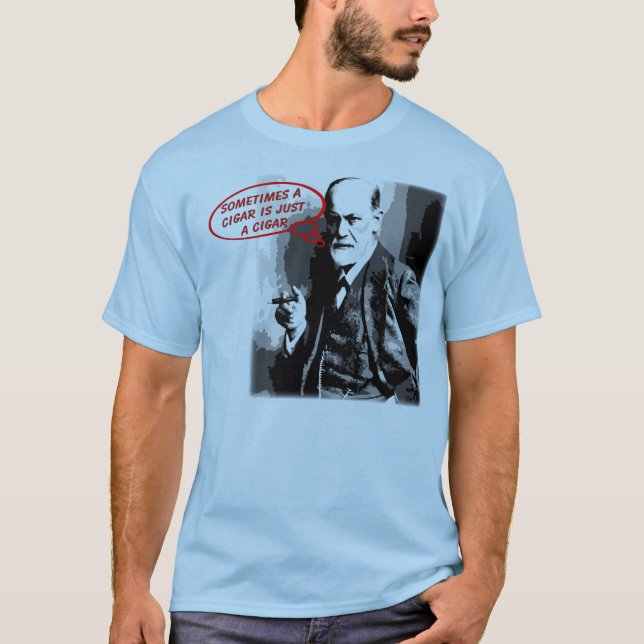 Sigmund freud sigar quote T-Shirt (Front)