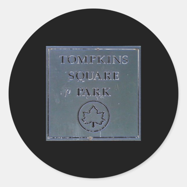 Sign From Tompkins Square Park New York City  Classic Round Sticker (Front)