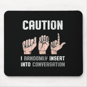 Sign Language Apparel Deaf Awareness ASL Fun Gift Mouse Pad