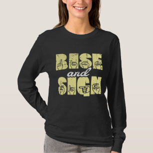 Sign Language ASL Rise and Sign T-Shirt
