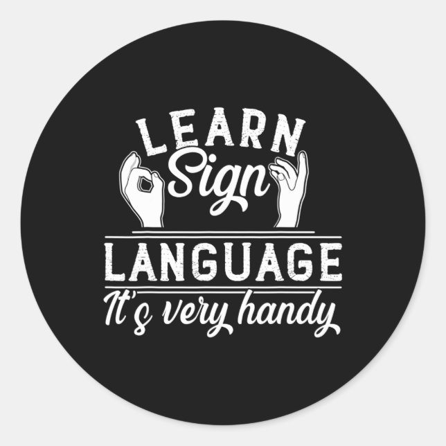 Sign Language Asl Teacher Deaf Awareness  Classic Round Sticker (Front)