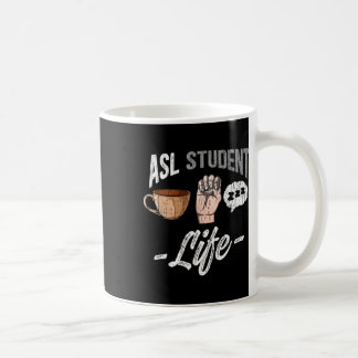 Sign Language Attire Deaf Awareness ASL Student Fu Coffee Mug