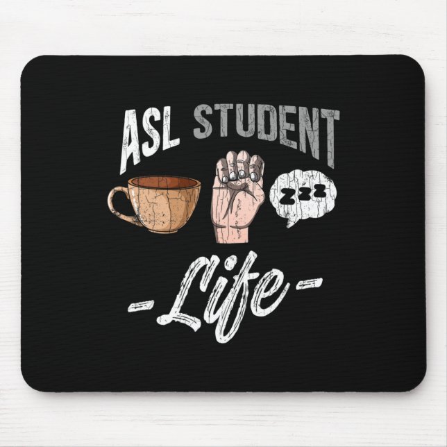 Sign Language Attire Deaf Awareness ASL Student Fu Mouse Pad (Front)