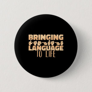 Sign Language Bringing Language To Life Asl 6 Cm Round Badge