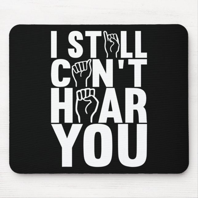 Sign Language Deaf Awareness 15  Mouse Pad (Front)