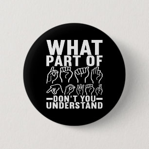 Sign Language Deaf Awareness 17  6 Cm Round Badge