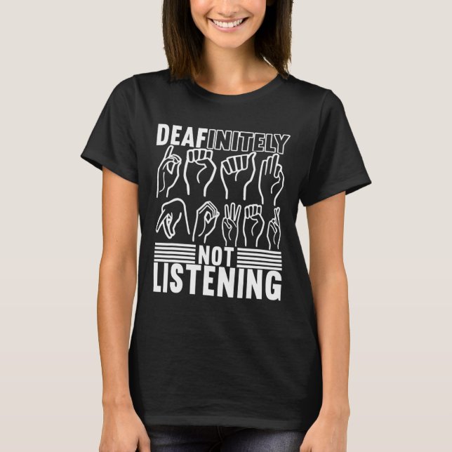 Sign Language Deaf Awareness 1  T-Shirt (Front)