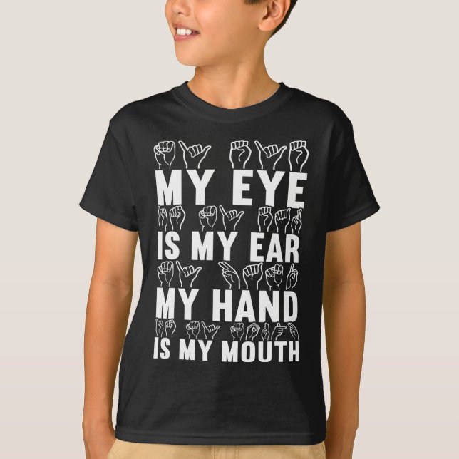 Sign Language Deaf Awareness 21  T-Shirt (Front)