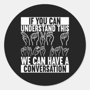 Sign Language Deaf Awareness 2 Classic Round Sticker