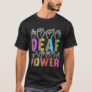 Sign Language Deaf Awareness 3  T-Shirt
