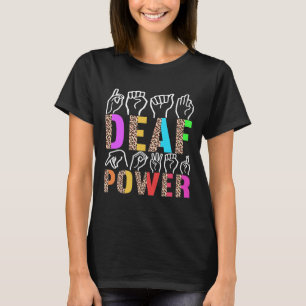 Sign Language Deaf Awareness 3 T-Shirt
