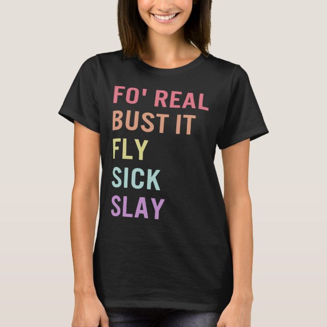 Sign Language Fo Real Bust It ASL Slang Tee Deaf A (Front)