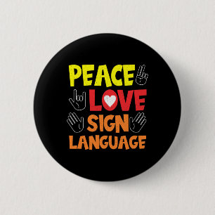 Sign Language Hand Interpreter Asl Deaf Awareness  6 Cm Round Badge