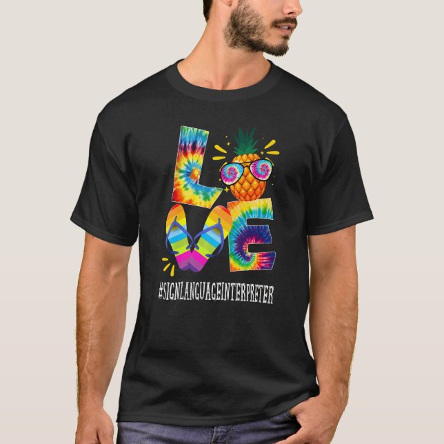 Sign Language Interpreter Love Pineapple Summer Ti T-Shirt (Front)