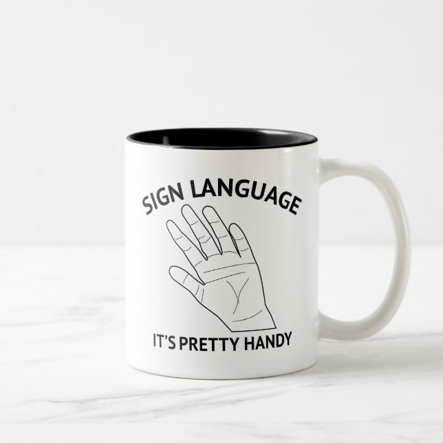 Sign Language It's Pretty Handy Two-Tone Coffee Mug (Right)