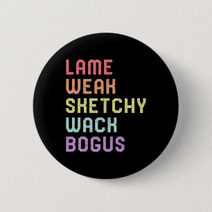 Sign Language Lame Weak ASL Slang Tee Deaf Awarene 6 Cm Round Badge