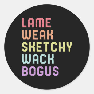 Sign Language Lame Weak ASL Slang Tee Deaf Awarene Classic Round Sticker