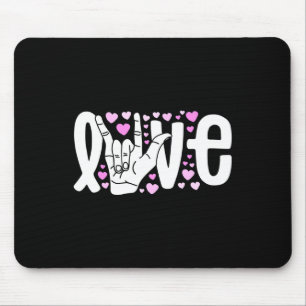 Sign Language Love ASL Be Kind Deaf Awareness Mouse Pad
