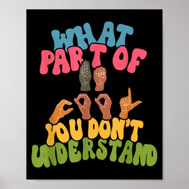 Sign Language - What Part Of Asl Don't You Underst (Front)