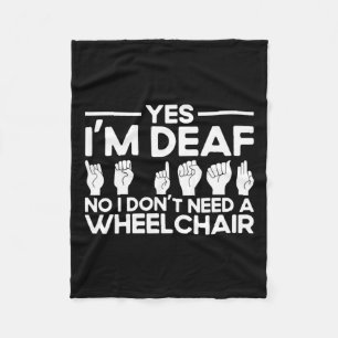 Sign Language Yes I'm Deaf Fleece Blanket