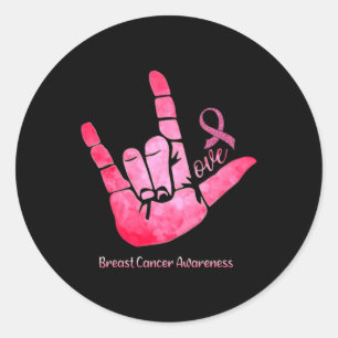 Sign Love Breast Cancer Awareness Pink Ribbon Warr Classic Round Sticker