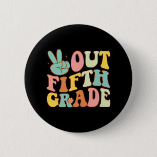 Sign Out Fifth Grade Groovy Last Day School 5th Gr 6 Cm Round Badge