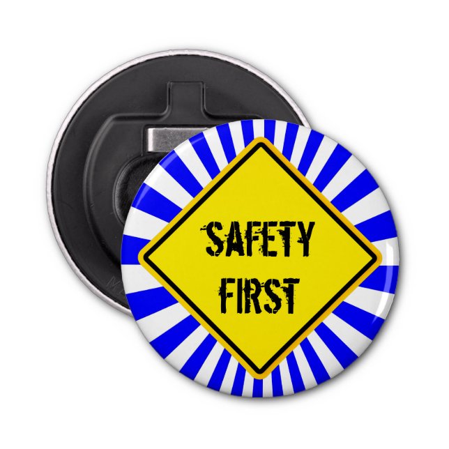 sign, safety first bottle opener (Front)
