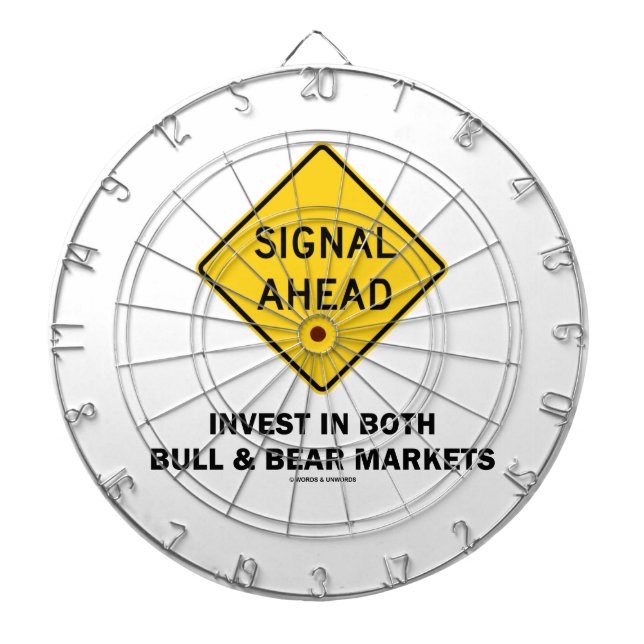Signal Ahead (Sign) Invest Both Bull Bear Markets Dartboard (Front)