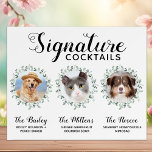 Signature Cocktails Pet Wedding 3 Photos Drink Bar Poster<br><div class="desc">Signature Cocktails by from your pets! Include your best dog, best cat and any pet in your wedding with his own signature drink bar for your guests. Perfect for dog lovers, and a special dog bar will be a hit at your wedding. Simple yet elegant white with eucalyptus leaves. Customise...</div>