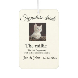 Signature drink add pet photo name date year text  car air freshener