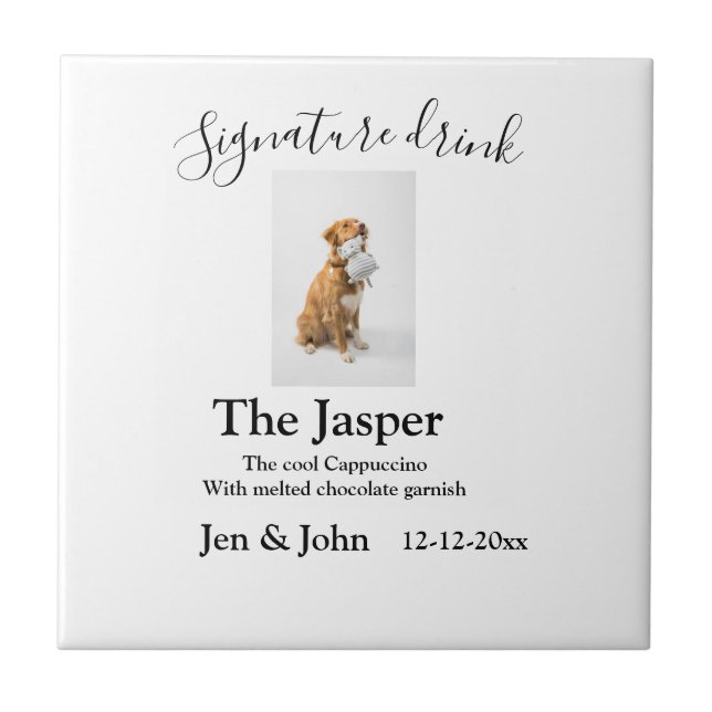 Signature drink add pet photo name date year text  tile (Front)