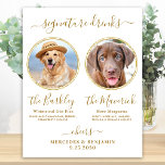 Signature Drinks Custom Photo Gold Pet Wedding Bar Poster<br><div class="desc">Signature Drinks ! Simple yet elegant calligraphy, this signature drink bar sign features two cocktails 'the Bride' and 'the Groom', personalised with your drinks of choice. Customise this elegant wedding sign with your favourite pet photo, dog photo, engagement photo or couples photos, names and signature drinks! You can also customise...</div>